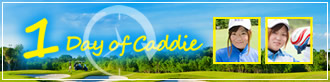 1 day of caddie
